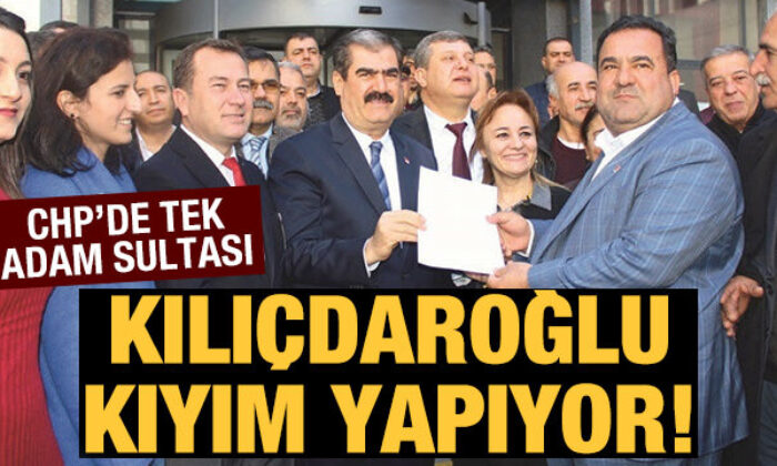 CHP’de ‘tek adam’ sultası: Kılıçdaroğlu kıyım yapıyor