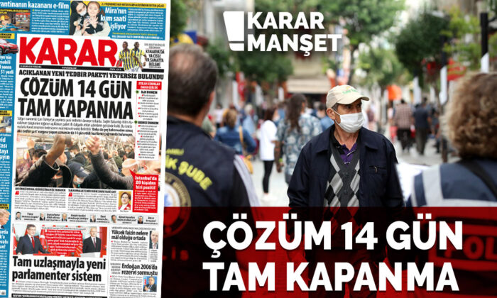 Çözüm 14 gün tam kapanma