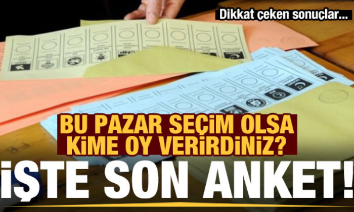 İşte son anket sonuçları! ‘Bu pazar seçim olsa’ sorusuna vatandaş bakın ne cevap verdi…