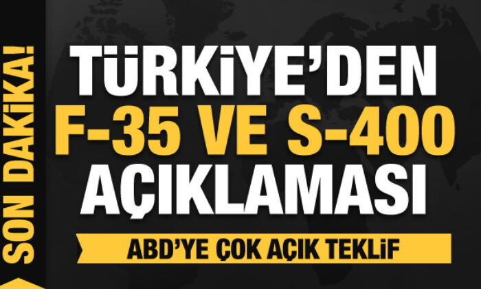 Türkiye’den son dakika F-35 ve S-400 açıklaması! ABD’ye açık teklif