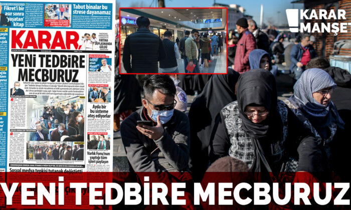 Yeni tedbire mecburuz