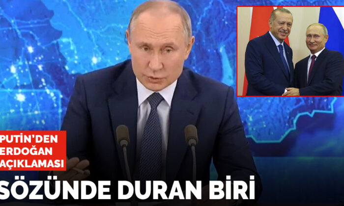 Putin’den Erdoğan açıklaması: Özü sözü birdir