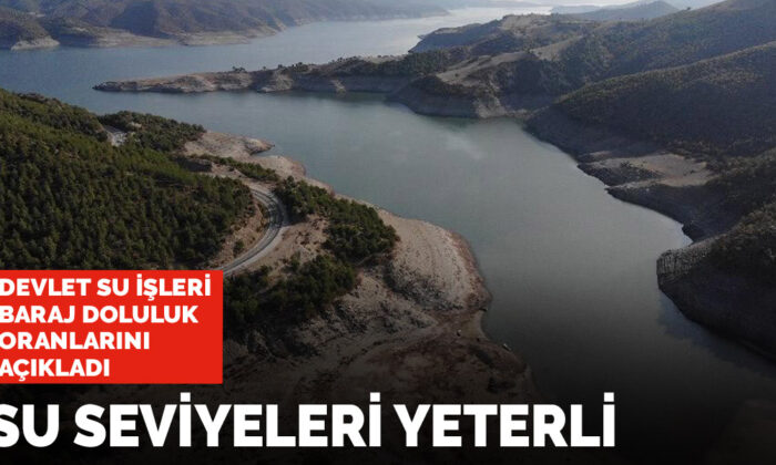 Son dakika! DSİ, barajların doluluk oranlarını açıkladı