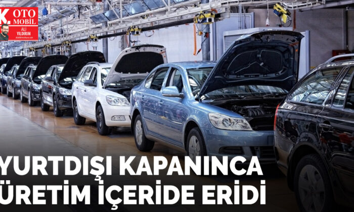 Yurtdışı kapanınca üretim içeride eridi