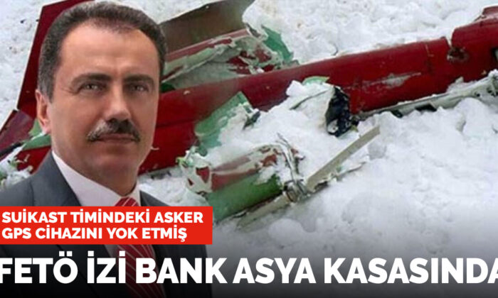 Bank Asya kasasından çıkan Yazıcıoğlu itirafı: Helikopterdeki GPS’i yok ettim