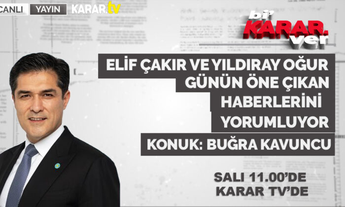 Buğra Kavuncu Bi’Karar Ver’e konuk oluyor