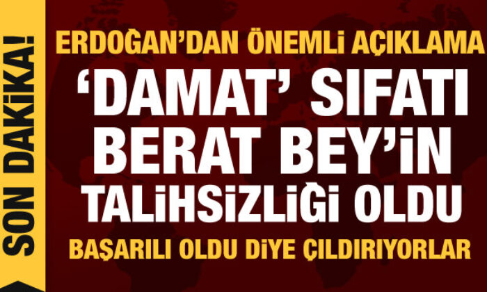 Cumhurbaşkanı Erdoğan’dan son dakika Berat Albayrak açıklaması