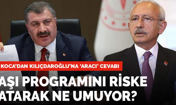Bakan Koca’dan Kılıçdaroğlu’na aşı cevabı