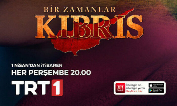 “Bir Zamanlar Kıbrıs” 1 Nisan’da TRT 1’de başlıyor!