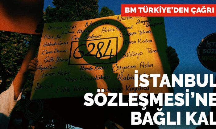 BM Türkiye’den çağrı: İstanbul Sözleşmesi’ne bağlı kal