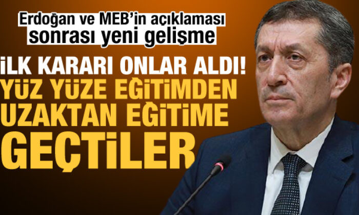Erdoğan ve MEB’in sözleri sonrası ilk karar! Yüz yüze eğitimden uzaktan eğitime geçtiler