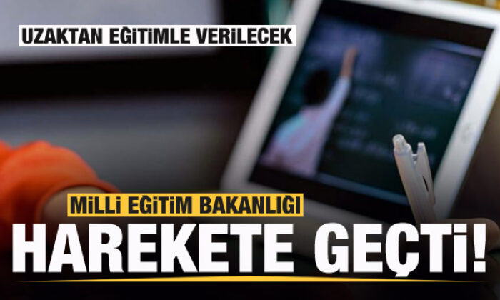 Milli Eğitim Bakanlığı harekete geçti! Uzaktan eğitimle verilecek