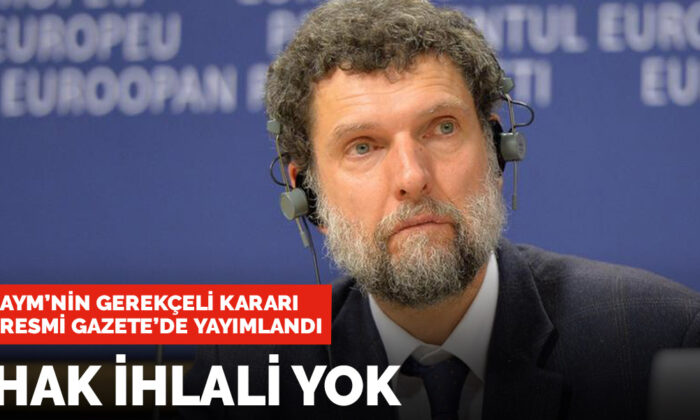 Son dakika! AYM’den ‘Osman Kavala’ kararı: Hak ihlali yok