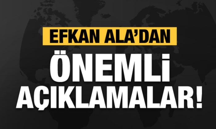 AK Parti Genel Başkan Yardımcısı Efkan Ala’dan önemli açıklamalar
