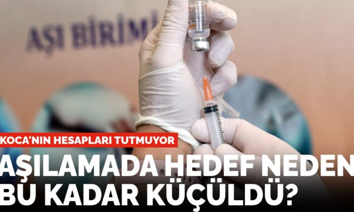 Aşılamada hedef neden bu kadar küçüldü?