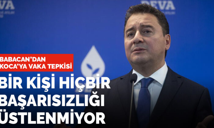 Babacan’dan Koca’ya vaka tepkisi: Bir kişi hiçbir başarısızlığı üstlenmiyor