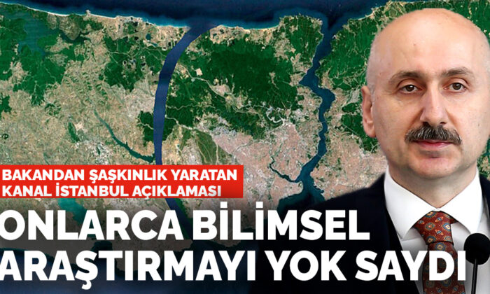 Bakandan şaşkınlık yaratan Kanal İstanbul açıklaması