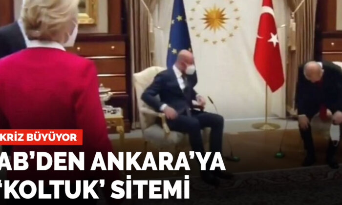 ‘Koltuk krizi’ büyüyor! AB’den Ankara’ya sitem