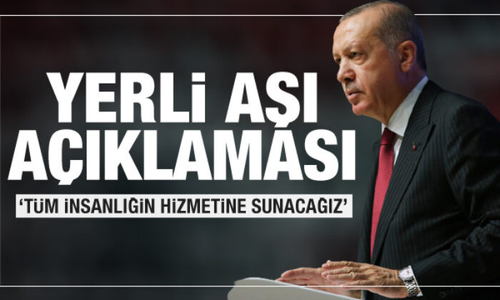 Son dakika: Cumhurbaşkanı Erdoğan’dan yerli aşı açıklaması