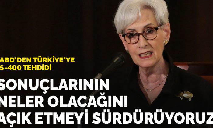 ABD’den Türkiye’ye S-400 tehdidi: Sonuçlarının neler olacağını açık etmeyi sürdürüyoruz