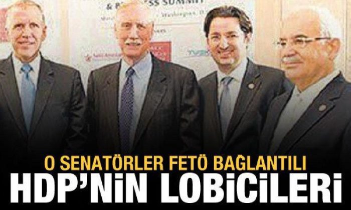 HDP’nin lobicileri: O senatörler FETÖ bağlantılı