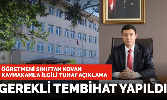 Valilikten öğretmeni kovan kaymakam hakkında açıklama